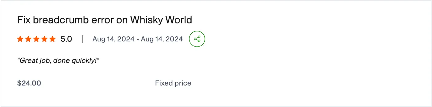 Upwork 5.0-star review for “Fix breadcrumb error on Whisky World”: “Great job, done quickly!”