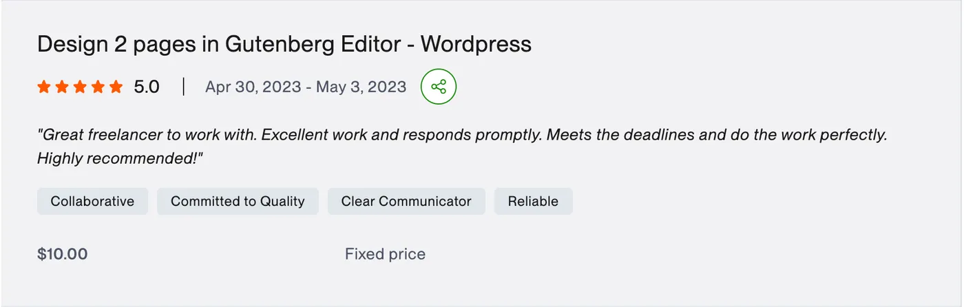 Upwork 5.0-star review for “Design 2 pages in Gutenberg Editor”: “Great freelancer to work with. Excellent work and responds promptly. Meets the deadlines and does the work perfectly. Highly recommended!”